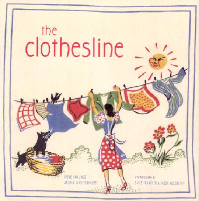The Clothesline - Rawlings, Irene, and Vansteenhouse, Andrea, and Van Steenhouse, Andrea, Ph.D.