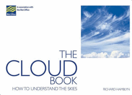 The Cloud Book: How to Understand the Skies in Association with the Met Office
