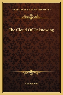 The Cloud Of Unknowing - Anonymous