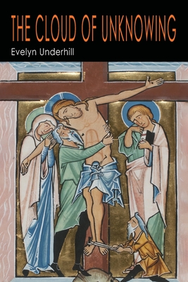 The Cloud of Unknowing - Underhill, Evelyn