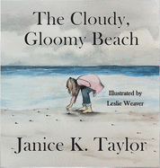 The Cloudy, Gloomy Beach
