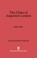 The clubs of Augustan London