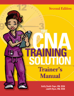 The CNA Trainer's Manual, Second Edition