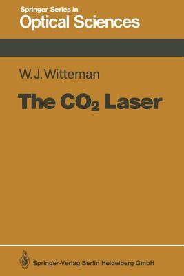 The CO2 Laser - Witteman, W.J.