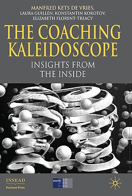 The Coaching Kaleidoscope: Insights from the Inside - Loparo, Kenneth A (Editor), and Guilln, L (Editor), and Korotov, K (Editor)