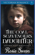 The Coal Scavenger's Daughter: Victorian Romance