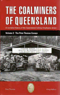 The Coalminers of Queensland: A Narrative History of the Queensland Colliery Employees Union