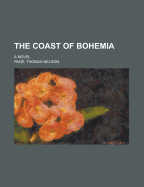 The Coast of Bohemia: A Novel...