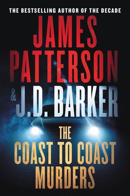 The Coast-To-Coast Murders - Patterson, James, and Barker, J D