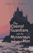 The Coastal Guardians and the Mysterious Man