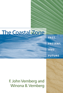 The Coastal Zone: Past, Present, and Future