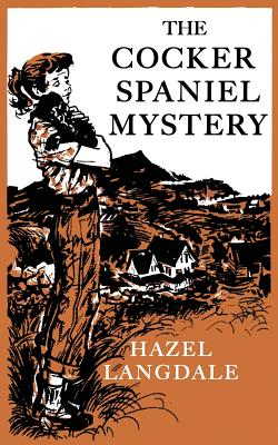 The Cocker Spaniel Mystery - Langdale, Hazel