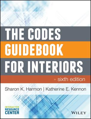 The Codes Guidebook for Interiors with Access Code - Harmon, Sharon K, and Kennon, Katherine E