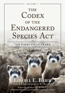 The Codex of the Endangered Species Act: The First Fifty Years