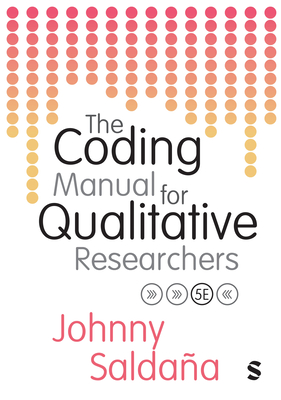 The Coding Manual for Qualitative Researchers - Saldaa, Johnny