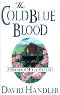 The Cold Blue Blood: A Berger and Mitry Mystery - Handler, David