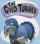 The Cold Turkey: A One-Step Program
