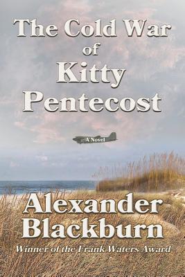 The Cold War of Kitty Pentecost - Blackburn, Alexander