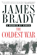 The Coldest War: A Memoir of Korea
