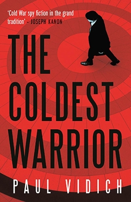 The Coldest Warrior - Vidich, Paul