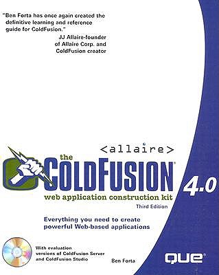 The ColdFusion 4.0 Web Application Construction Kit - Forta, Ben