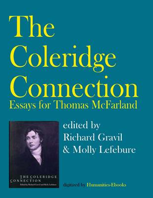 The Coleridge Connection: Essays for Thomas McFarland - Gravil, Richard (Editor), and Lefebure, Molly (Editor)