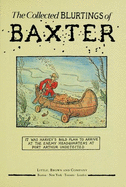 The Collected Blurtings of Baxter: Bug House Treasury