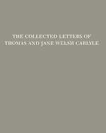 The Collected Letters of Thomas and Jane Welsh Carlyle: July-December 1855: Volume 30