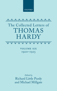 The Collected Letters of Thomas Hardy: Volume 6: 1920-1925