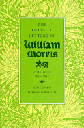 The Collected Letters of William Morris, Volume II, Part B: 1885-1888