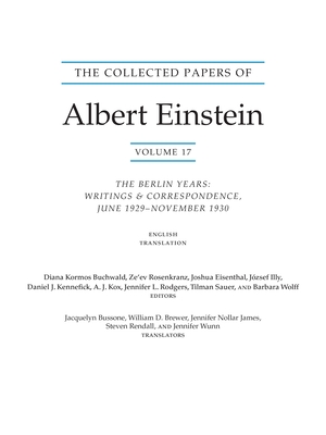 The Collected Papers of Albert Einstein, Volume 17 (Translation Supplement): The Berlin Years: Writings and Correspondence, June 1929-November 1930 - Einstein, Albert, and Buchwald, Diana K, Professor (Editor)