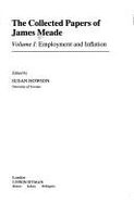 The Collected Papers of James Meade: Employment and Inflation