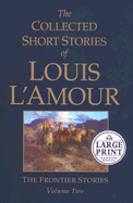 The Collected Short Stories of Louis L'Amour: Volume 2 - L'Amour, Louis