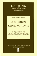 The Collected Works of C. G. Jung: Mysterium Coniunctionis (Volume 14): An Inquiry Into the Separation and Synthesis of Psychic Opposites in Alchemy