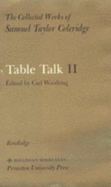 The Collected Works of Samuel Taylor Coleridge: Volume 14: Table Talk