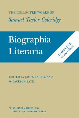 The Collected Works of Samuel Taylor Coleridge, Volume 7: Biographia Literaria. (Two Volume Set) - Coleridge, Samuel Taylor, and Engell, James (Editor), and Bate, W Jackson (Editor)