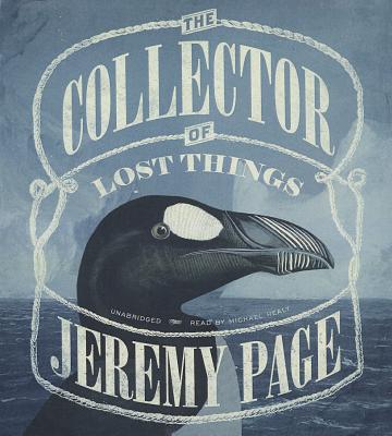 The Collector of Lost Things - Page, Jeremy, and Healy, Michael (Read by)