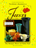 The Collector's Encyclopedia of Fiesta, with Harlequin and Riviera: Sharon and Bob Huxford - Huxford, Bob, and Huxford, Sharon