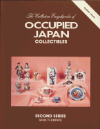 The Collector's Encyclopedia of Occupied Japan Collectibles, 2nd Series - Florence, Gene
