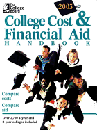 The College Board College Cost & Financial Aid 2003: All-New 23rd Annual Edition - College Board