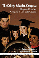 The College Selection Compass: Helping Families Navigate a Difficult Course