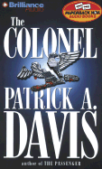 The Colonel - Davis, Patrick A, and Lawrence, Robert, Dr. (Read by)