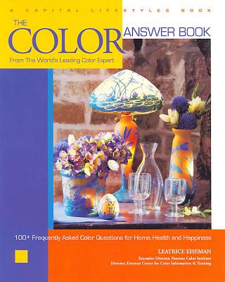 The Color Answer Book: From the World's Leading Color Expert - Eiseman, Leatrice