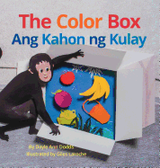 The Color Box / Ang Kahon Ng Kulay: Babl Children's Books in Tagalog and English