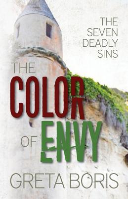 The Color of Envy - Boris, Greta, and Hussey, Mary-Theresa (Editor)