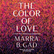 The Color of Love: A Story of a Mixed-Race Jewish Girl