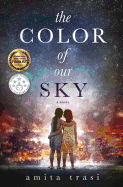 The Color of Our Sky: A Novel Set in India
