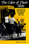 The Color of Their Skin: Education and Race in Richmond, Virginia, 1954-89