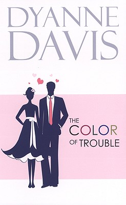 The Color of Trouble - Davis, Dyanne