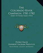 The Colorado River Campaign, 1781-1782: Diary Of Pedro Fages (1913)